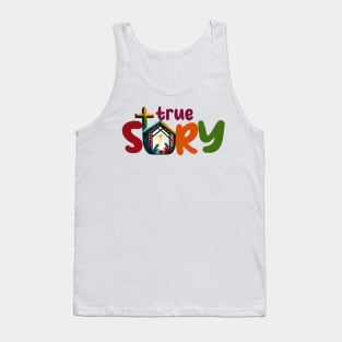 True Story the birth of Jesus Tank Top